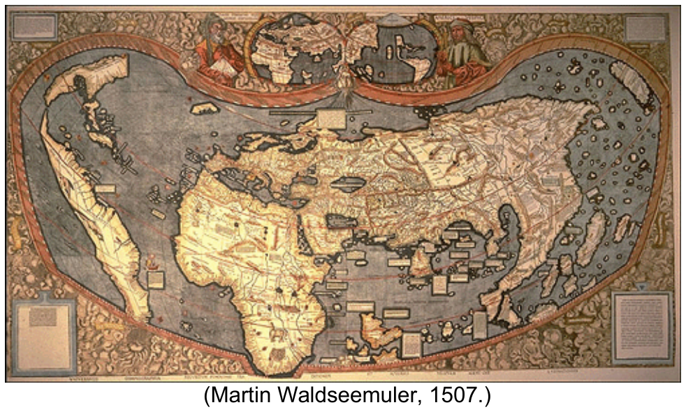 Mapa-múndi de Martin Waldseemüller de 1507 (Universalis Cosmographia), com os continentes conhecidos e a representação inicial da América à esquerda.