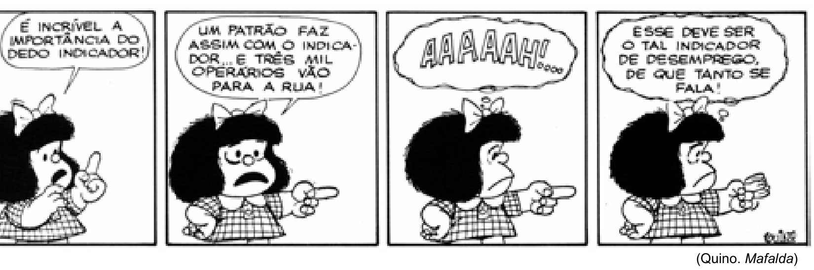 Tirinha da personagem Mafalda em quatro quadrinhos, refletindo sobre o dedo indicador e o "indicador de desemprego".