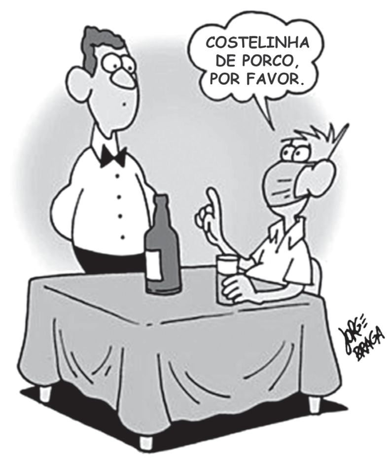 Charge mostrando um homem de máscara cirúrgica sentado à mesa de um restaurante, fazendo um pedido ao garçom por meio de um balão de fala: "COSTELINHA DE PORCO, POR FAVOR."