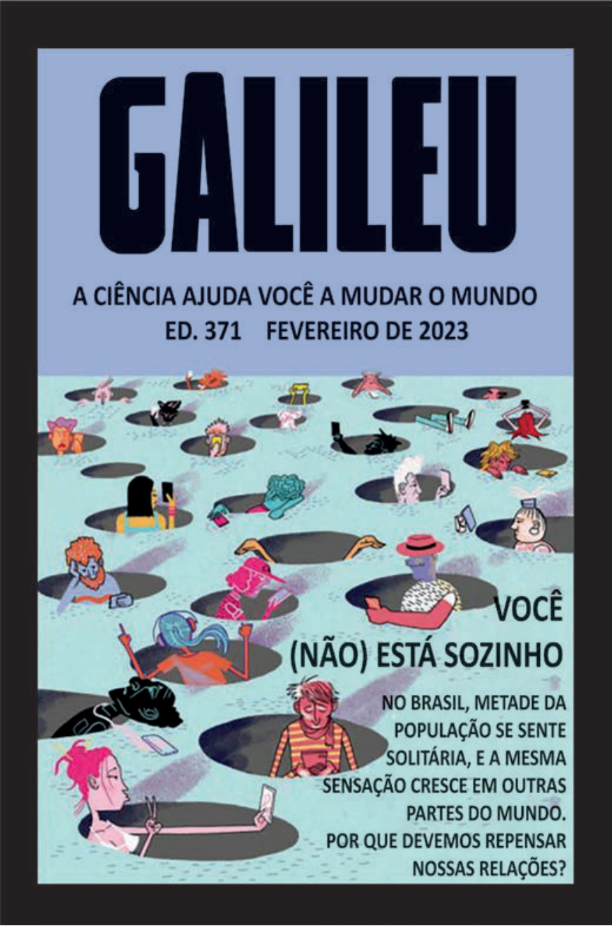 Capa da revista Galileu de fevereiro de 2023 (edição 371), com o título "GALILEU" no topo e o subtítulo "A CIÊNCIA AJUDA VOCÊ A MUDAR O MUNDO". A ilustração exibe dezenas de pessoas isoladas individualmente em buracos no chão, a maioria focada em telas de celulares ou fones de ouvido. À direita, destaca-se a frase "VOCÊ (NÃO) ESTÁ SOZINHO" e o subtítulo: "NO BRASIL, METADE DA POPULAÇÃO SE SENTE SOLITÁRIA, E A MESMA SENSAÇÃO CRESCE EM OUTRAS PARTES DO MUNDO. POR QUE DEVEMOS REPENSAR NOSSAS RELAÇÕES?".