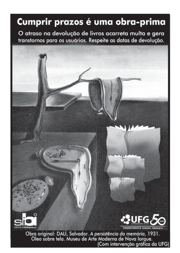 Cartaz de campanha da Universidade Federal de Goiás (UFG) intitulado "Cumprir prazos é uma obra-prima", que utiliza uma releitura da obra "A persistência da memória", de Salvador Dalí, com livros abertos inseridos na composição.