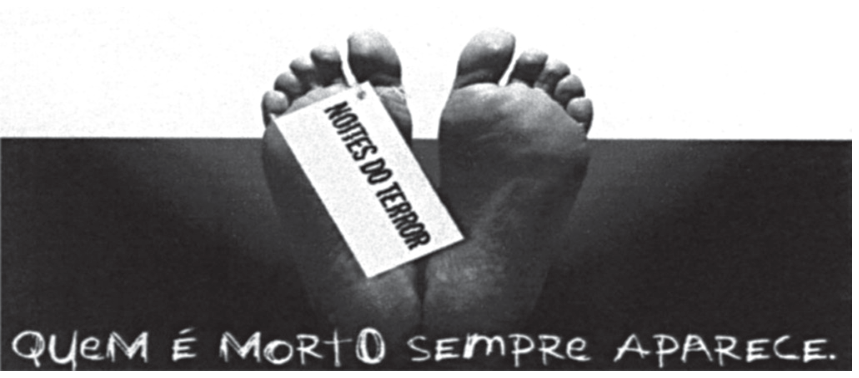 Anúncio publicitário mostrando as solas dos pés de um cadáver com uma etiqueta presa ao dedo com a inscrição "NOITES DO TERROR". Na parte inferior escura, a frase: "QUEM É MORTO SEMPRE APARECE."