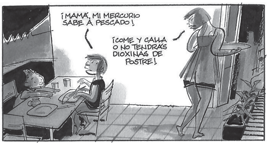 Charge de A. López mostrando dois garotos sentados à mesa diante de um prato de peixe e uma mulher em pé segurando uma bandeja. Um dos meninos diz: "¡MAMA, MI MERCURIO SABE A PESCADO!", ao que a mulher responde irritada: "¡COME Y CALLA O NO TENDRÁS DIOXINAS DE POSTRE!".