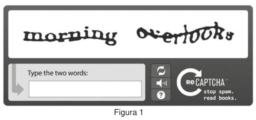 Exemplo de teste reCAPTCHA com as palavras distorcidas "morning overlooks", campo para digitar as duas palavras ("Type the two words:"), botões auxiliares e o logotipo do reCAPTCHA com o slogan "stop spam. read books.". Abaixo, a legenda: Figura 1.