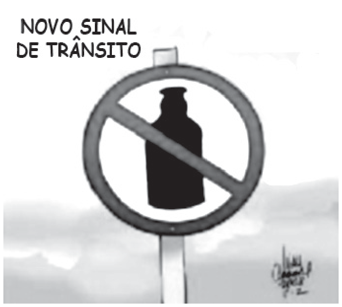 F1 Cartum com o texto "NOVO SINAL DE TRÂNSITO" e o desenho de uma placa de trânsito de proibição (círculo com tarja diagonal) contendo em seu interior a silhueta preta de uma garrafa.